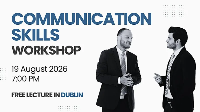 Free Communication Skills Workshop | DUBLIN 24
