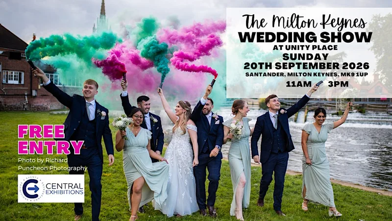 Milton Keynes Wedding Show, Unity Place, Santander, Sunday 20th September