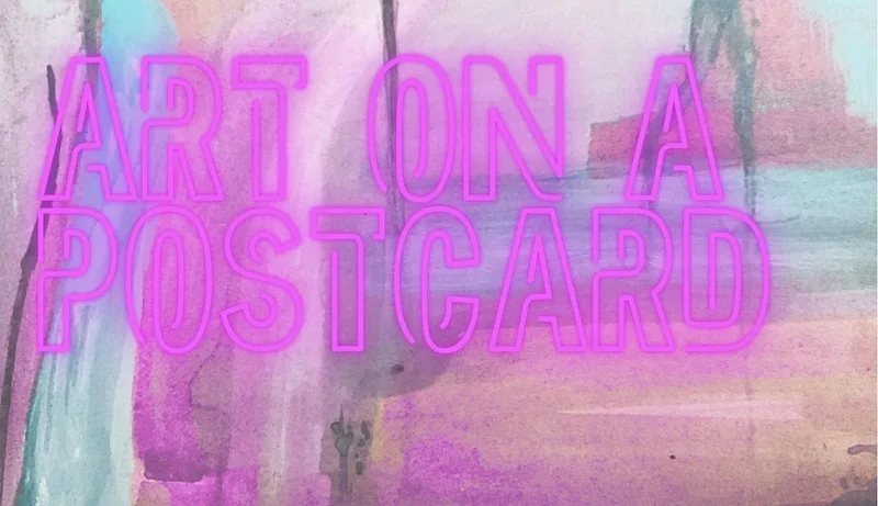 Art on a Postcard: Opening Event