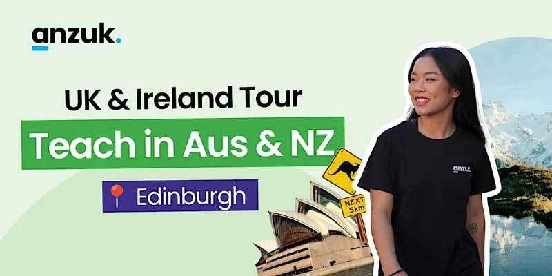 Teach in Australia & New Zealand - Info Session & Networking (Edinburgh)