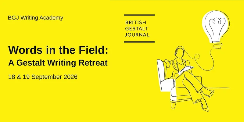Words in the Field: A Gestalt Writing Retreat