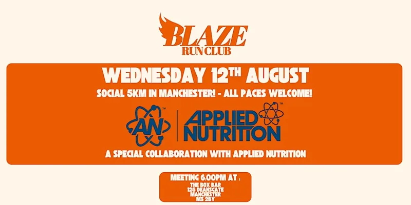 Blaze Run Club x Applied Nutrition - Social 5km - Manchester