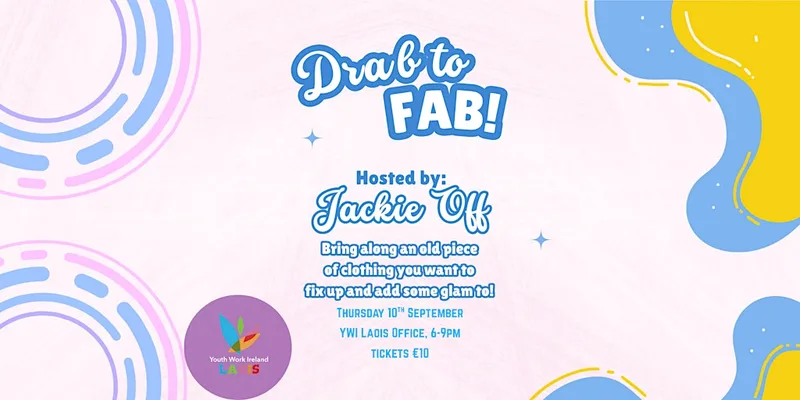 Laois Pride Drab to Fab Upcycling Workshop