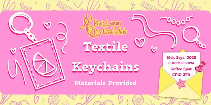 Textile Keychain Making with Pink Lemon Craft Club