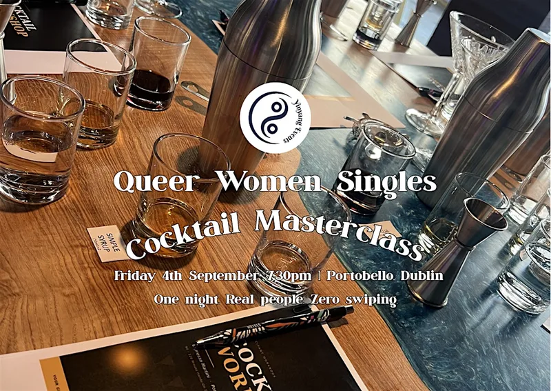 Queer Women Singles Cocktail Masterclass | Dublin