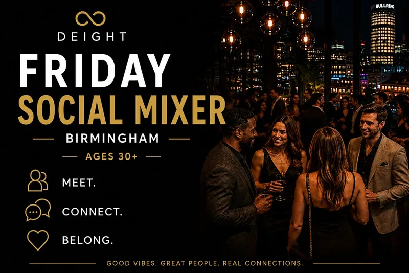 DEIGHT | Friday Social Mixer (Singles 30+) | Birmingham