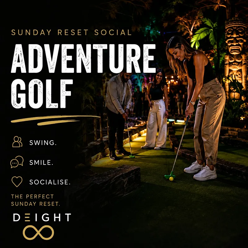 DEIGHT | Saturday Social Adventure Golf (Singles 30+) | Nottingham