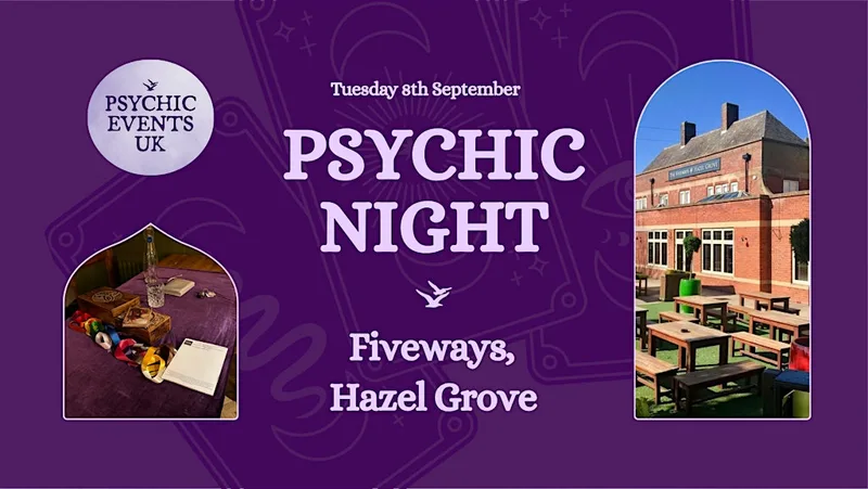 PSYCHIC READINGS NIGHT Tuesday 8th September, Fiveways, Hazel Grove