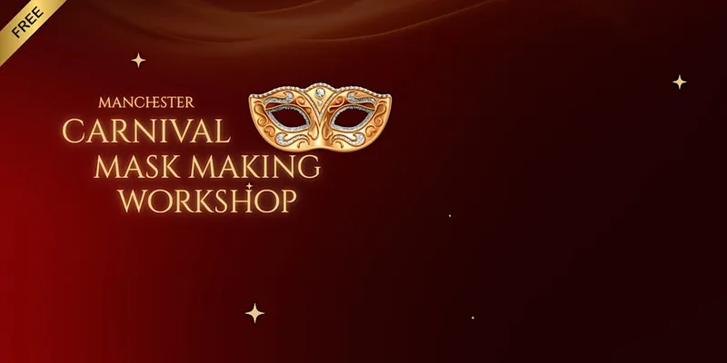 FREE Carnival Mask Making Workshop - Family Friendly