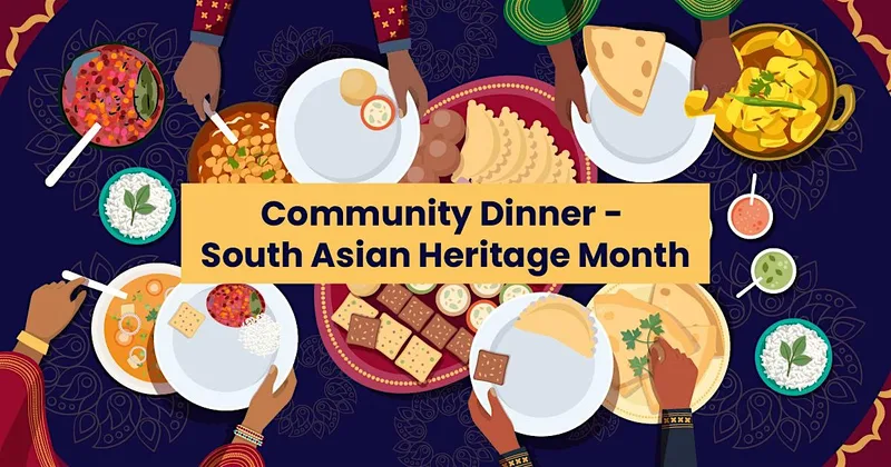 Community Dinner - South Asian Heritage Month