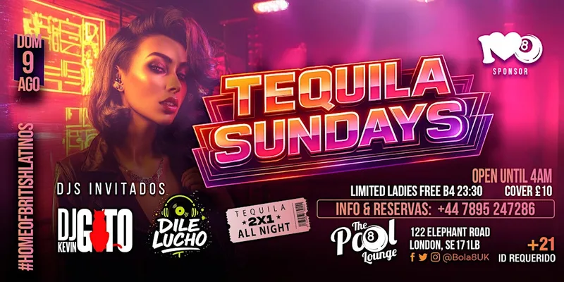Best Latin Club London – Tequila Sundays at Bola 8 | Sunday 9 August