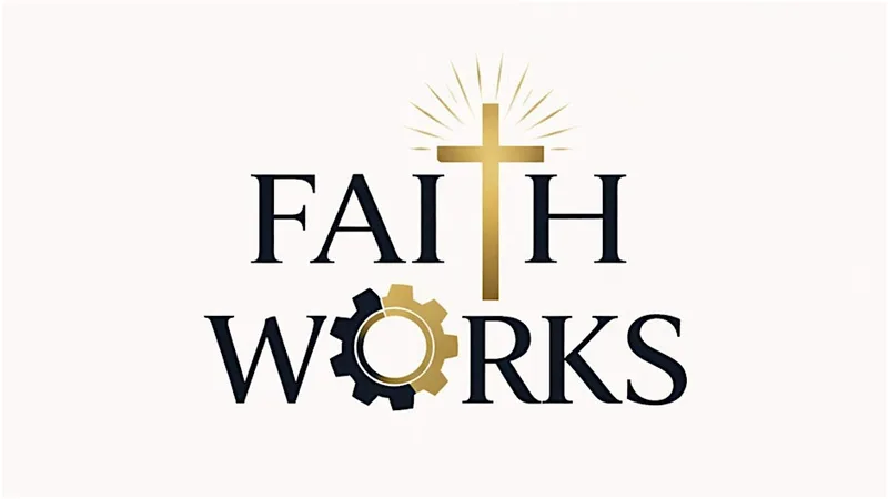 Faith Works - Christian Business Networking September