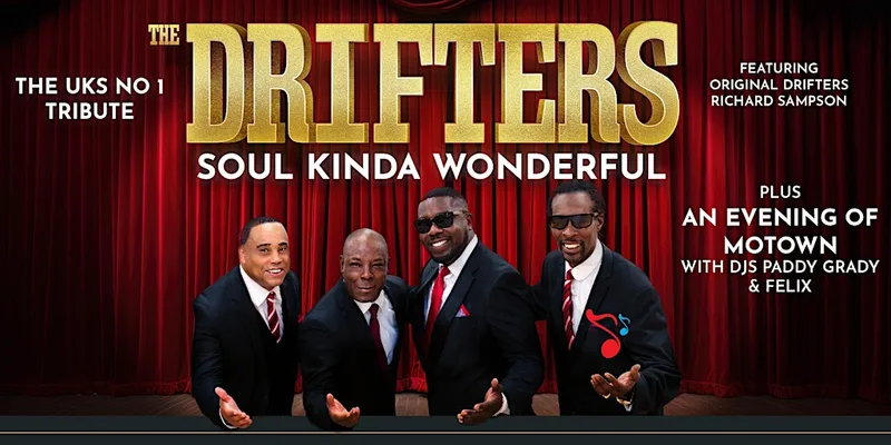 Soul Kinda Wonderful – The Drifters Tribute + Motown Evening