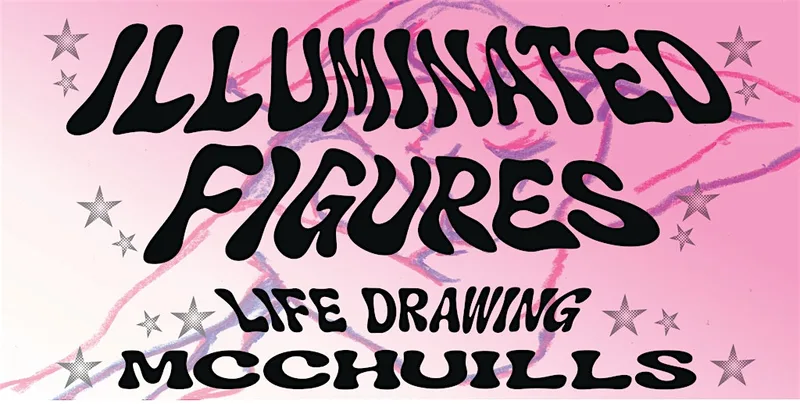 ILLUMINATED FIGURES LIFE DRAWING