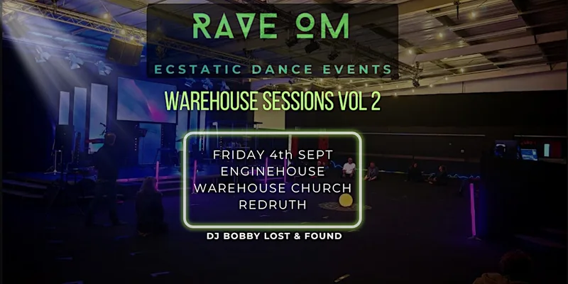 RAVE OM - The Warehouse sessions Vol 2- Big Ecstatic Dance