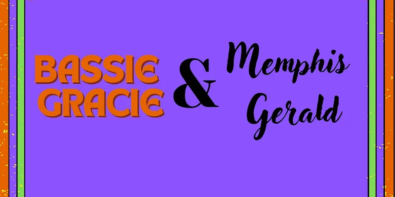 Bassie Gracie and Memphis Gerald