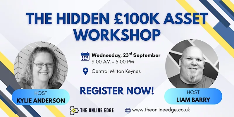 The Hidden £100K Asset Workshop