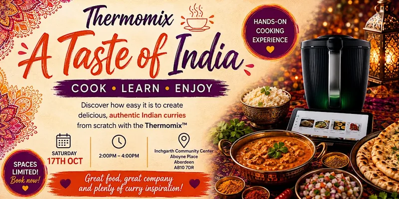 A Taste of India - Thermomix TM7 – ABERDEEN (AB10 7DR)