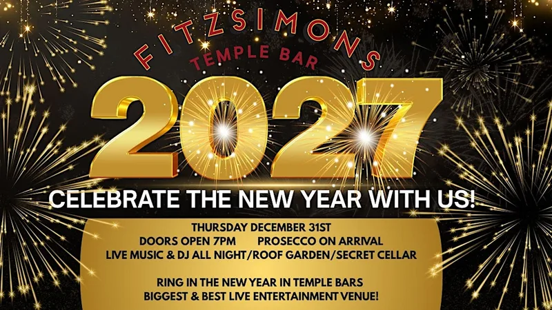 Fitzsimons Temple Bar New Years Eve Party - 2027