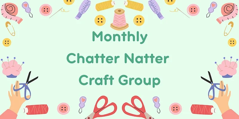 DAYTIME December Chatter Natter Craft Group