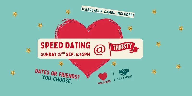 Speed Dating @ Thirsty - Sun 27th Sep