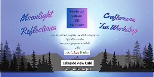 Moonlight Reflections Crafternoon Tea