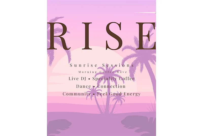 RISE: Sunrise Coffee Rave