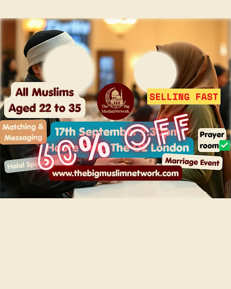 SINGLE MUSLIMS Marriage EVENT | Age 22 to 35 Meetup | LONDON O2