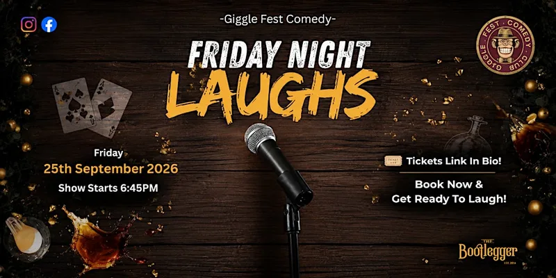 Giggle Fest Comedy Club - Friday Night Laughs - 25th September 2026