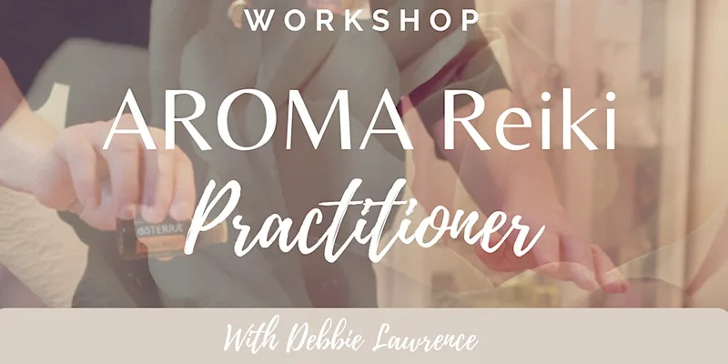AROMAReiki Accredited Practitioner Training