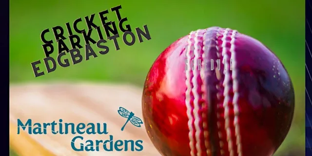 Cricket Parking Martineau Gardens Men’s 9th Sept Edgbaston ENG v PAKISTAN