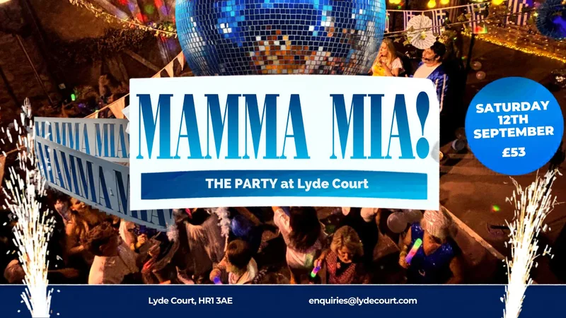 Mamma Mia! The Party at Lyde Court