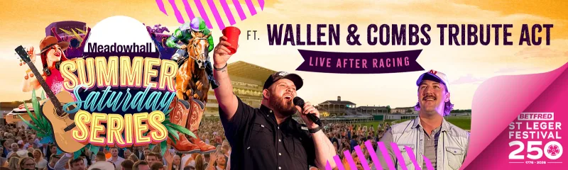 Summer Saturday Series -Wallen & Combs Tribute Experience - Doncaster Racecourse