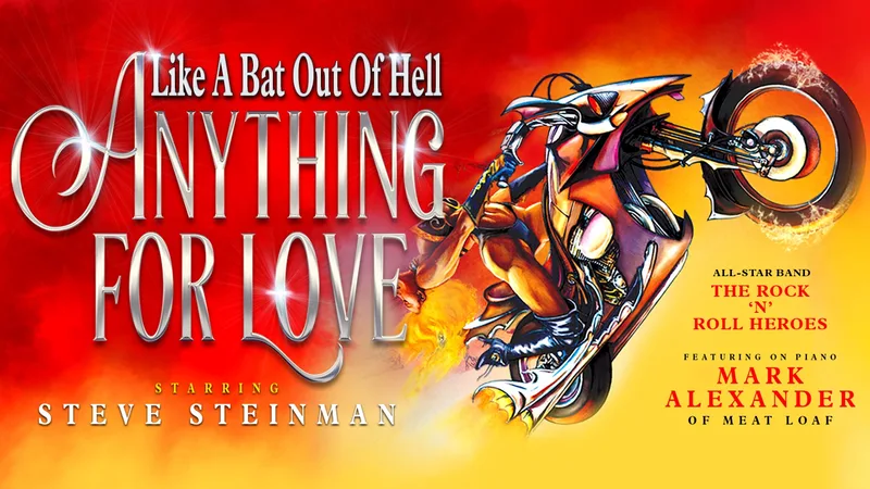 Steve Steinman's Anything for Love - The Meat Loaf Story