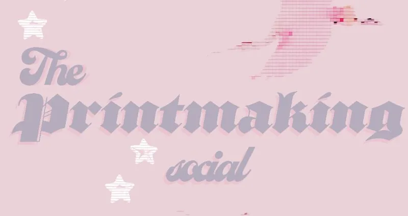 The Printmaking social